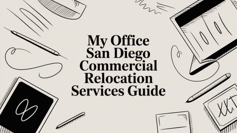 My Office San Diego Commercial Relocation Services Guide